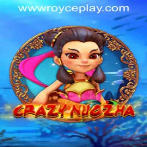 CrazyNuoZha: An Exciting Addition to RoycePlay Casino PH