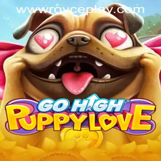 Exploring GoHighPuppyLove: A New Chapter in RoycePlay Casino PH