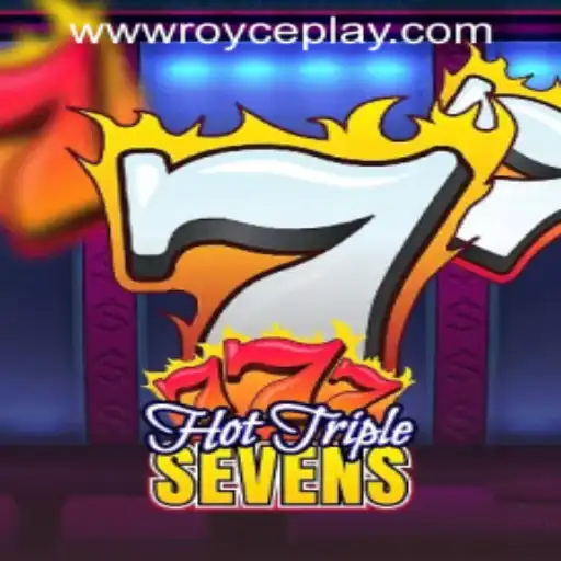 Experience the Thrill of HotTripleSevens at RoycePlay Casino PH