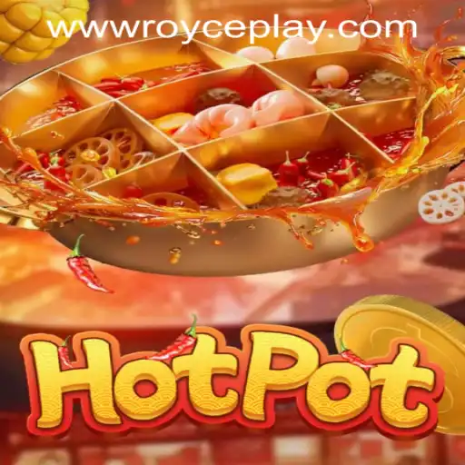 Exploring the Thrills of Hotpot at RoycePlay Casino PH