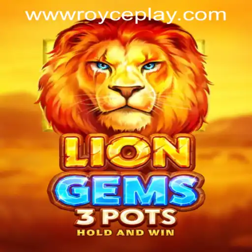 Discovering the Excitement of LionGems3pots at RoycePlay Casino PH