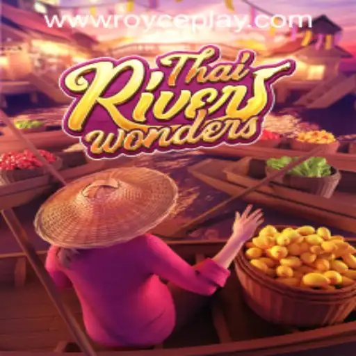 Exploring the Exciting World of ThaiRiverWonders at RoycePlay Casino PH